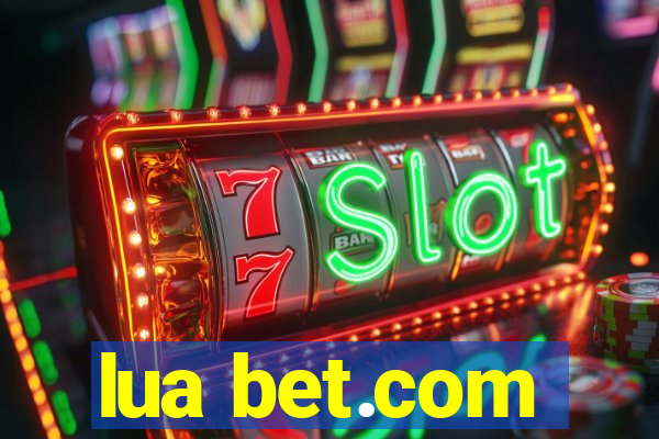 lua bet.com
